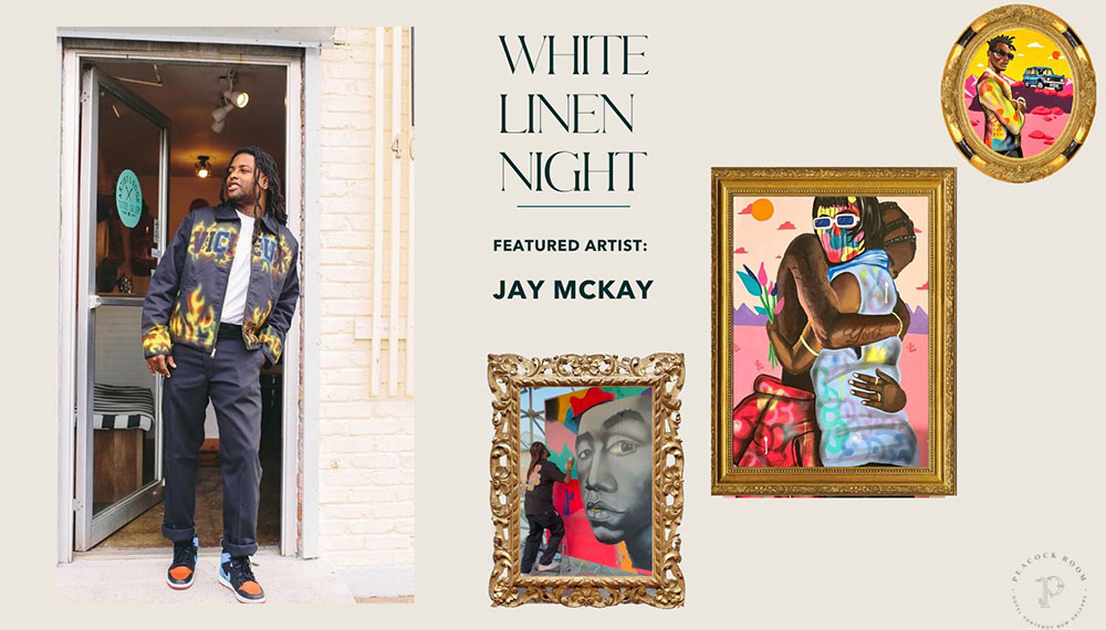 White Linen Night at Peacock Room Flyer - Featured Artist Jay McKay